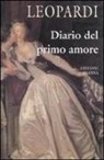 Giacomo Leopardi - Diario del primo amore