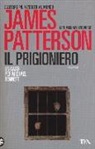 Michael Ledwidge, James Patterson - Il prigioniero
