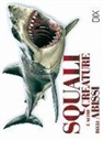 S. Barraclough - Squali e altre creature degli abissi