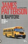 Michael Ledwidge, James Patterson - Il rapitore