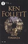 Ken Follett - Alta finanza