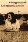 Giuseppe Sgarbi - Lei mi parla ancora