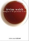 Irvine Welsh - Immagino tu sia già andato in buca