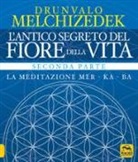 Drunvalo Melchizedek - L'antico segreto del fiore della vita