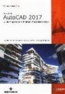 Werner S. Villa, Werner Stefano Villa - Autodesk AutoCad 2017. Guida completa per architettura, meccanica e design