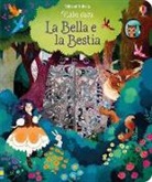 Anna Milbourne, L. Alvarez, Lorena Alvarez - La Bella E La Bestia. Fiabe Cucu