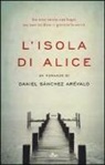 Daniel Sánchez Arévalo - L' isola di Alice