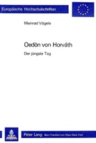 Meinrad Vögele - Ödön von Horváth: "Der jüngste Tag"