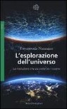 Priyamvada Natarajan - L'esplorazione dell'universo. La rivoluzione che sta svelando il cosmo