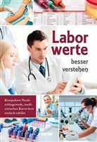 Heike (Dr. med. Buess-Kovács, Holge Küppers, Holger Küppers, Sch, Andrea Schipper, garant Verlag GmbH... - Laborwerte besser verstehen