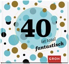 Groh Verlag, Joachi Groh, Joachim Groh, Groh Verlag - 40 ist total fantastisch