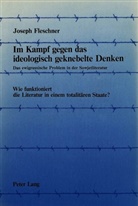 Joseph Fleschner - Im Kampf gegen das ideologisch geknebelte Denken