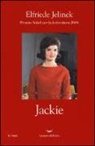 Elfriede Jelinek, L. Reitani, Luigi Reitani - Jackie