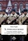 Pietro Neglie - Il pericolo rosso
