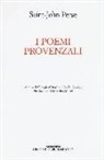 Saint-John Perse, G. Cittadini, J. Gardes - I poemi provenzali