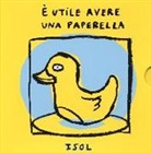 ISOL - È utile avere una paperella