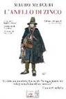 Mauro Mercuri, L. Vianello - L' anello di zinco