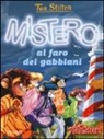 Tea Stilton - Mistero al faro dei gabbiani