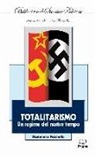 Domenico Fisichella - Totalitarismo. Un regime del nostro tempo