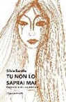 Silvia Barella - Tu non lo saprai mai. Ogni vita merita un miracolo