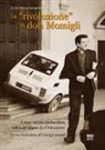 Luigi Ceccherini - La «rivoluzione» di don Momigli. Come un ex sindacalista salvò un paese da Chinatown. La via fiorentina all'inte(g)razione