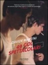 Davide Martini - 49 gol spettacolari
