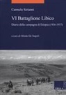 Olindo De Napoli, Carmelo Sirianni, O. De Napoli, Olindo De Napoli - VI battaglione libico. Diario della campagna d'Etiopia (1936-1937)