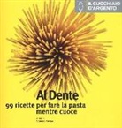 S. Caffari - Il Cucchiaio d'Argento. Al dente