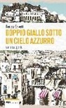 Renato Salvetti - Doppio giallo sotto un cielo azzurro