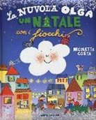 Nicoletta Costa - La nuvola Olga. Un Natale con i fiocchi