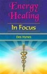 Des Hynes, Sasha Fenton - Energy Healing in Focus