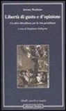 Jeremy Bentham, G. Pellegrino - Libertà di gusto e d'opinione. Un altro liberalismo per la vita quotidiana