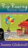 Jeanne Glidewell - Rip Roaring Good Time (A Ripple Effect Cozy Mystery, Book 1)