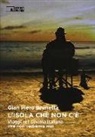 G. Piero Brunetta, Gian Piero Brunetta - L' isola che non c'è. Viaggi nel cinema italiano che non vedremo mai