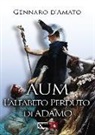 Gennaro D'Amato - Aum. L'alfabeto perduto di Adamo