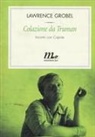 Lawrence Grobel - Colazione da Truman. Incontri con Capote