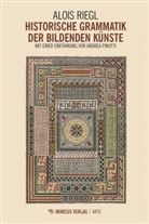 Andrea Pinotti, Alois Riegl - Historische Grammatik der bildenden Künste