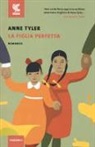 Anne Tyler - La figlia perfetta