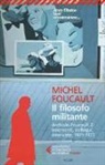 Michel Foucault, A. Dal Lago, Alessandro Dal Lago - Interventi, colloqui, interviste. 1971-1977