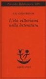 Gilbert K. Chesterton - L' età vittoriana nella letteratura