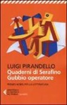 Luigi Pirandello, S. Micali, Simona Micali - Quaderni di Serafino Gubbio operatore