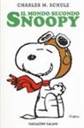 Charles M. Schulz - Il mondo secondo Snoopy