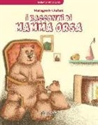 Mariagrazia Giuliani, I. Cecere, V. Gallo - I racconti di Mamma Orsa