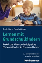 Armi Born, Armin Born, Claudia Oehler - Lernen mit Grundschulkindern