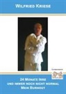 Wilfried Kriese - 24 Monate irre und immer noch nicht normal