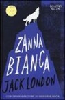 Jack London - Zanna bianca