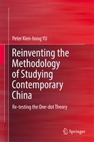 Peter Kien-hong YU - Reinventing the Methodology of Studying Contemporary China