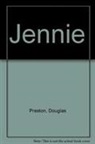 Douglas Preston - Jennie