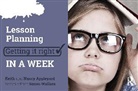 Keith Appleyard, Keith Appleyard Appleyard, Nancy Appleyard, Appleyard Keith, Appleyard Nancy - Lesson Planning: Getting It Right in a Week