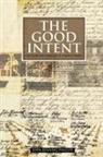 John Renning Phillips - The Good Intent